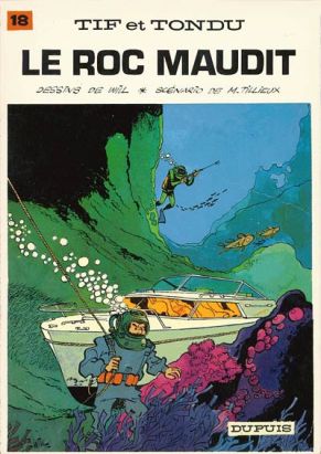 Tif et Tondu tome 18 - Le roc maudit (éd. 1972) Tif et Tondu tome 18 - Le roc maudit (éd. 1972)