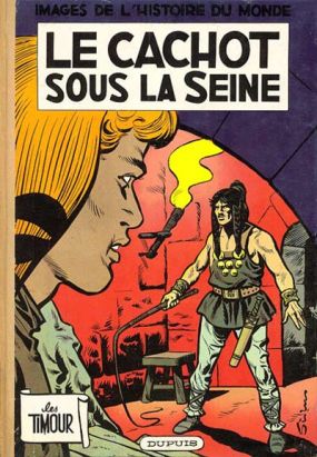 Timour (Les) tome 9 - Le cachot sous la Seine (éd. 1960)