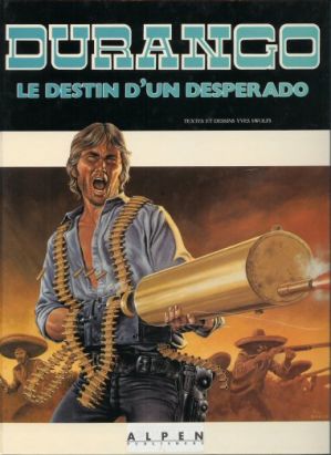 Durango tome 6 - Le destin d'un desperado