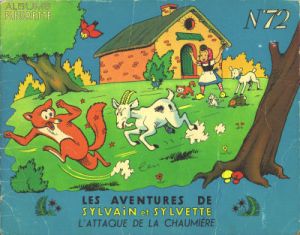 Sylvain et Sylvette (01-série : albums Fleurette) tome 72 - L'attaque de la chaumière (éd. 1965) Sylvain et Sylvette (01-série : albums Fleurette) tome 72 - L'attaque de la chaumière (éd. 1965)