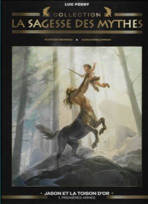 La sagesse des Mythes (collection Hachette) tome 16 La sagesse des Mythes (collection Hachette) tome 16