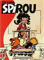 (Recueil) Spirou (Album du journal) tome 250 - Spirou album du journal (éd. 1999) (Recueil) Spirou (Album du journal) tome 250 - Spirou album du journal (éd. 1999)