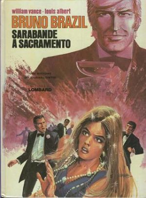 Bruno Brazil tome 6 - Sarabande à Sacramento (éd. 1974)