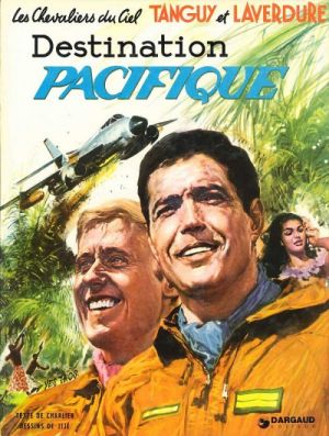 Tanguy et Laverdure tome 11 - Destination Pacifique (éd. 1976) Tanguy et Laverdure tome 11 - Destination Pacifique (éd. 1976)