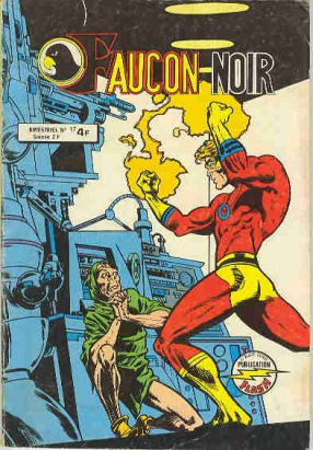 Faucon Noir (Arédit - Publication Flash) tome 17 - Les démolisseurs de Faucon (éd. 1980) Faucon Noir (Arédit - Publication Flash) tome 17 - Les démolisseurs de Faucon (éd. 1980)