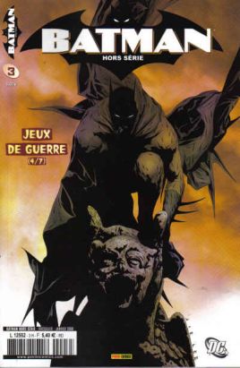 Batman (Hors Série - Panini) tome 3 - Jeux de guerre (4/7) Batman (Hors Série - Panini) tome 3 - Jeux de guerre (4/7)