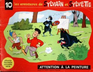 Sylvain et Sylvette (03-série : Fleurette nouvelle série) tome 10 - Attention à la peinture (éd. )