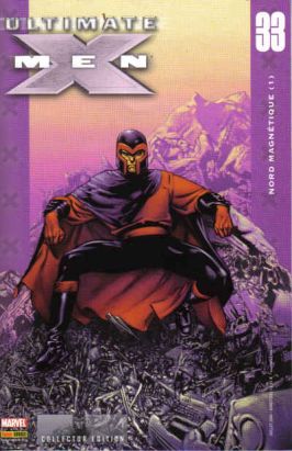 Ultimate X-Men tome 33 - Nord magnétique (1) (éd. 2006)