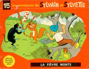 Sylvain et Sylvette (03-série : Fleurette nouvelle série) tome 15 - La fièvre monte (éd. 1968)