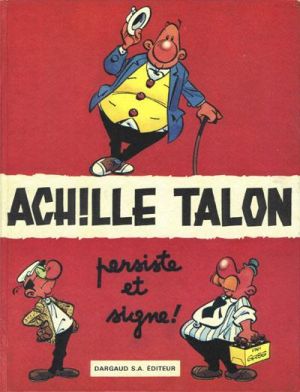 Achille Talon tome 3 - Achille Talon persiste et signe !