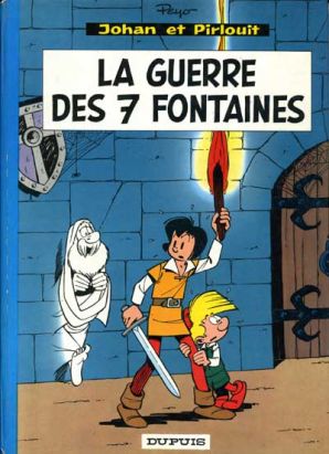 Johan et Pirlouit tome 10 - La guerre des 7 fontaines (éd. 1967)