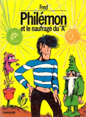 Philémon tome 1 - Philémon et le naufragé du "A" (éd. 1972)