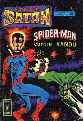 Fils de Satan (Le) tome 17 - Spider-man contre xandu (éd. 1980) Fils de Satan (Le) tome 17 - Spider-man contre xandu (éd. 1980)