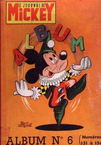 (Recueil) Mickey (Le Journal de) tome 6 - Album n°6 (n°131 à 156) (éd. 1955) (Recueil) Mickey (Le Journal de) tome 6 - Album n°6 (n°131 à 156) (éd. 1955)