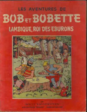 Bob & Bobette tome 3 - Lambique roi des éburons
