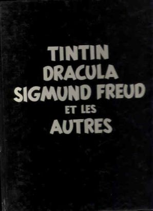 Tintin Dracula Sigmund Freud et les autres