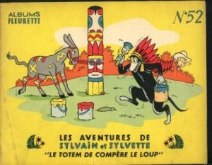 Sylvain et Sylvette (01-série : albums Fleurette) tome 52 - Le totem de compère le loup (éd. 1961)