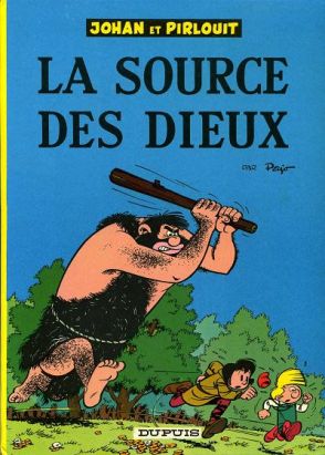 Johan et Pirlouit tome 6 - La source des dieux (éd. 1967)
