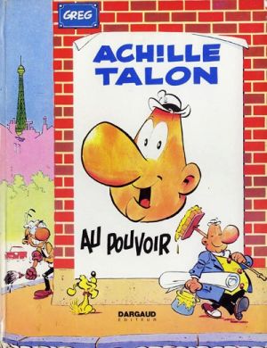 Achille Talon tome 6 - Achille Talon au pouvoir (éd. 1972)