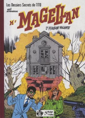 Mr Magellan - La maison volante (éd. 2008)