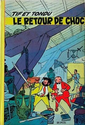 Tif et Tondu tome 5 - Le retour de Choc (éd. 1957)