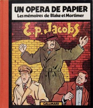 Un opéra de papier - Les mémoires de Blake et Mortimer (éd. 1981) Un opéra de papier - Les mémoires de Blake et Mortimer (éd. 1981)