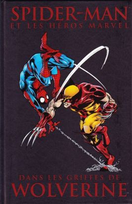 Spider-Man et les héros Marvel tome 1 - Dans les griffes de Wolverine (éd. 2009) Spider-Man et les héros Marvel tome 1 - Dans les griffes de Wolverine (éd. 2009)