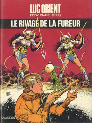 Luc Orient tome 14 - Le rivage de la fureur (éd. 1981)