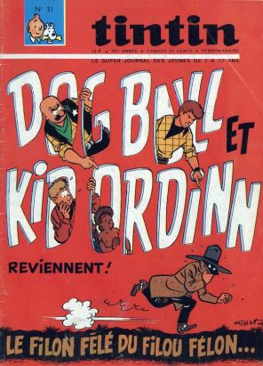 Revue Le journal de Tintin (éd. Belge) tome 31 - Dog Bull et Kid Ordinn reviennent ! Le filon fêlé du filou félon...
