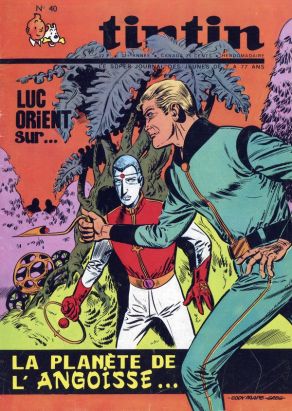 Revue Le journal de Tintin (éd. Belge) tome 40 - Luc Orient sur... La Planète de l'angoisse...