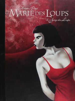 Marie des loups tome 3 - tirage de tête - le sang des loups