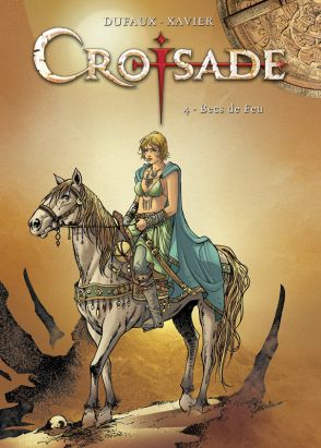 Tirage de tête Croisade tome 4 - becs de feu