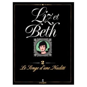 liz et beth tome 2 - songes d'une nudité
