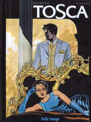 Tosca - tirage de luxe tome 3