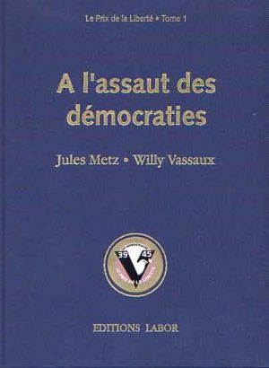 Le prix de la liberté tome 1 - A l'assaut des démocraties