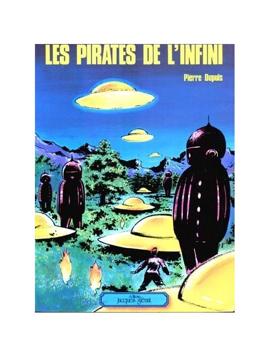 Pirates de l'infini (Les) tome 1 - Les Pirates de l'Infini (éd. 1977) main product photo