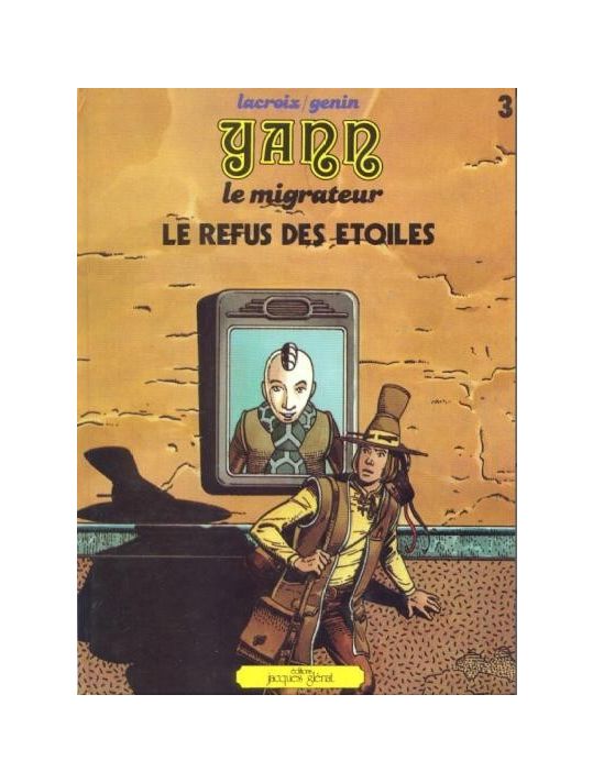 Yann le migrateur tome 3 - Le refus des étoiles (éd. 1980) main product photo