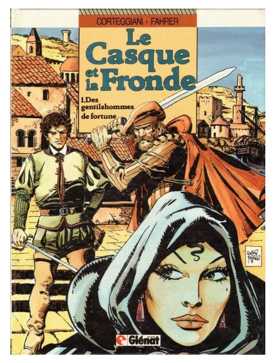 Casque et la fronde (Le) tome 1 - Des gentilshommes de fortune (éd. 1987) main product photo