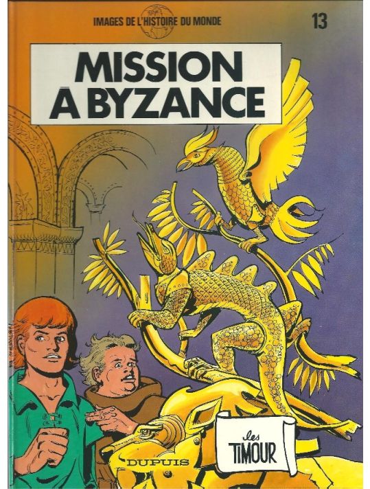 Timour (Les) tome 13 - Mission à Bizance (éd. 1987) main product photo
