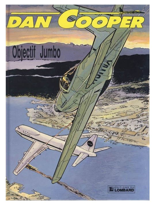 Dan Cooper (Les aventures de) tome 21 - Objectif jumbo (éd. 1989) main product photo