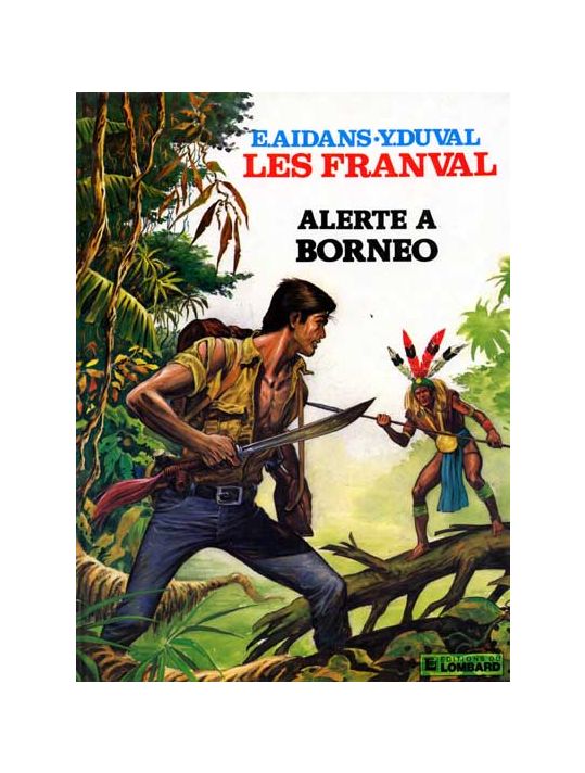 Franval (Les) tome 6 - Alerte à Bornéo (éd. 1982) main product photo