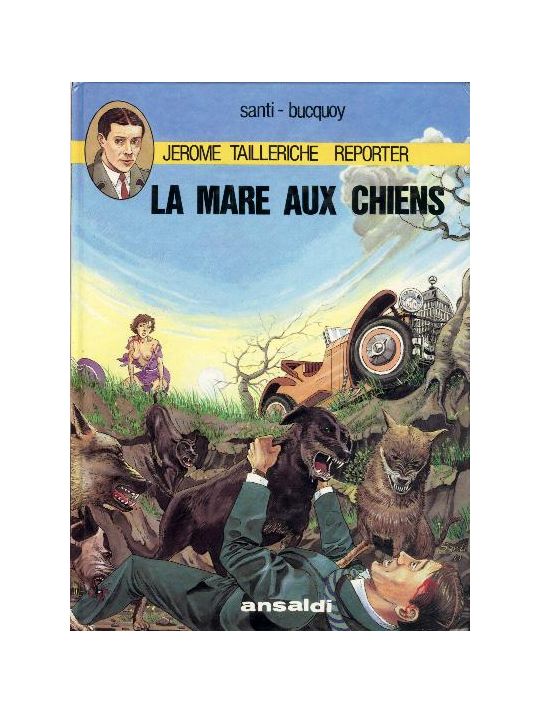 Jérôme Tailleriche tome 1 - La mare aux chiens (éd. 1984) main product photo