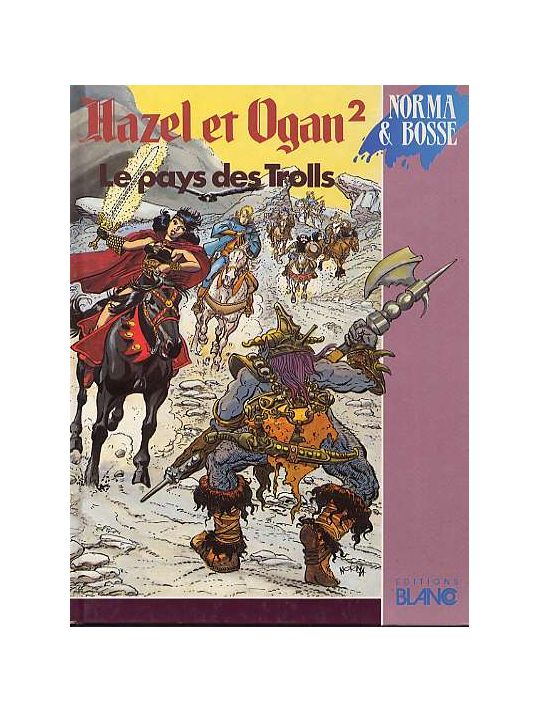 Hazel et Ogan tome 2 - Le pays des Trolls (éd. 1991) main product photo