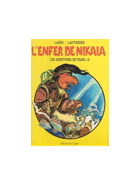 Thael (Les aventures de) tome 2 - L'enfer de Nikaia (éd. 1983) main product photo