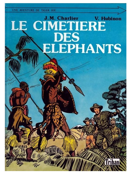 Tiger Joe tome 1 - Le cimetière des éléphants (éd. 1985) main product photo