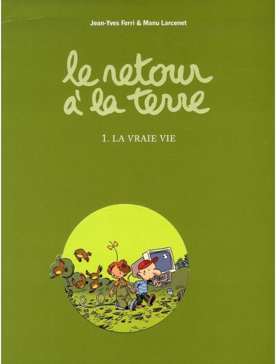 le retour à la terre tome 1 - la vraie vie main product photo