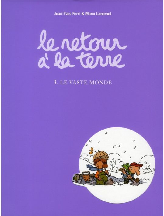 Le retour à la terre tome 3 - le vaste monde main product photo