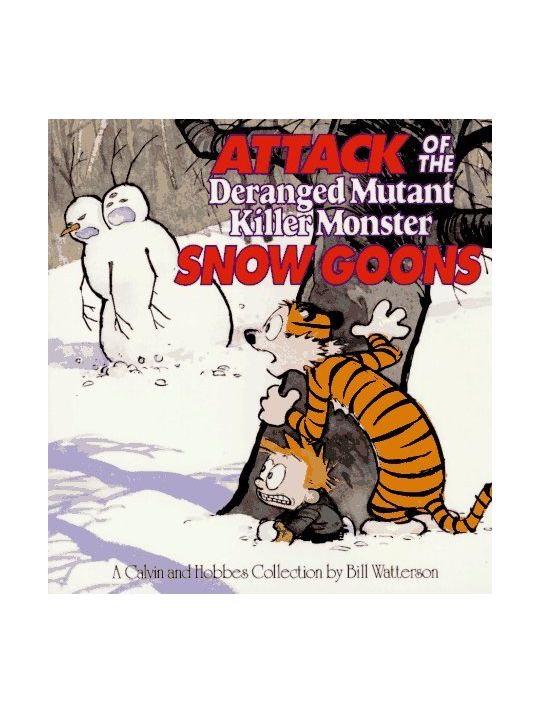 Calvin and Hobbes - attack of the deranged mutant killer monster snow goons main product photo