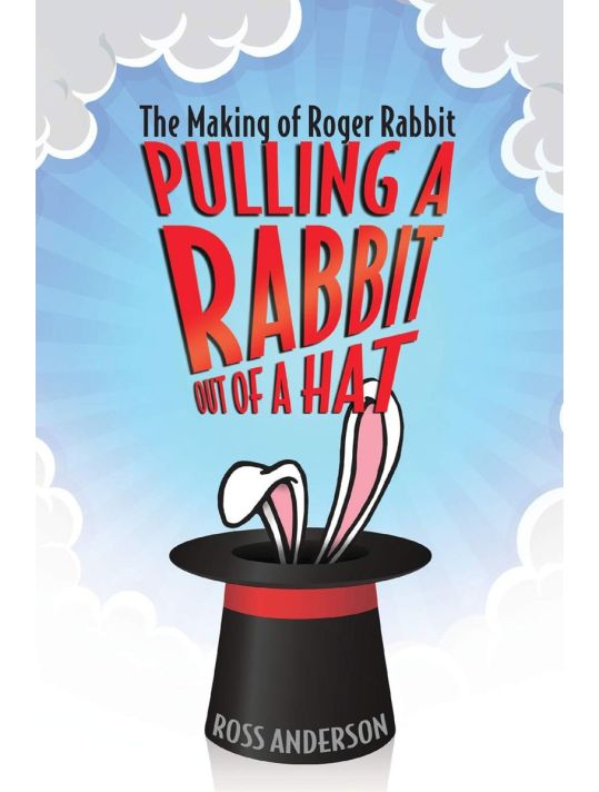 Pulling a Rabbit Out of a Hat: The Making of Roger Rabbit main product photo