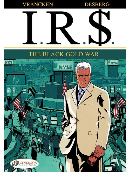 IR$ tome 6 - The Black Gold War (en anglais) main product photo